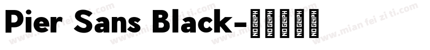 Pier Sans Black字体转换